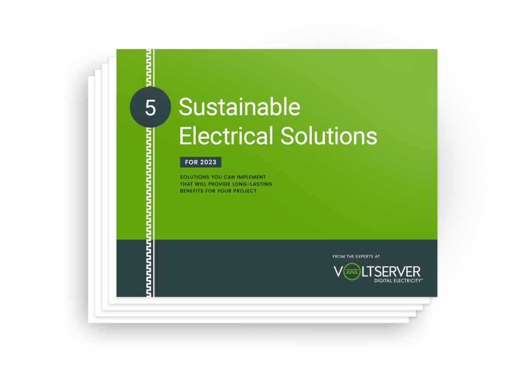 A sneak peek of VoltServer's guide to 5 Sustainable Electrical Solutions
